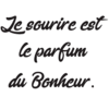 Le sourire est le parfum du bonheur