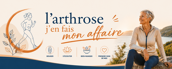 L’arthrose, j’en fais mon affaire