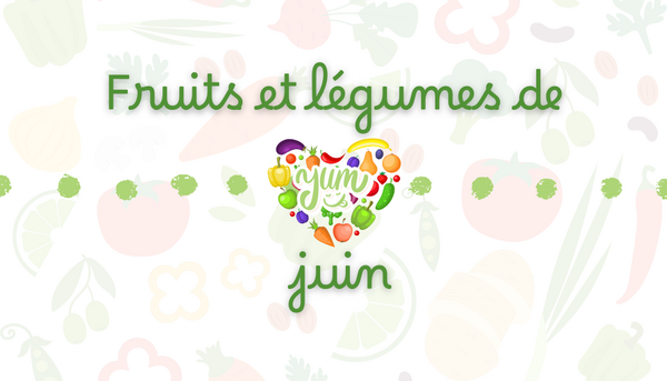 Calendrier des fruits et légumes: juin