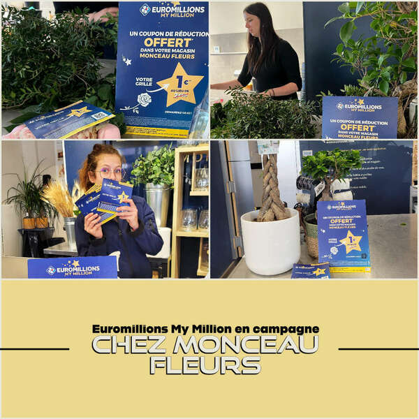 Euromillions My Million chez Monceau Fleurs