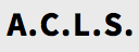 A.C.L.S