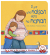 Il y a une maison dans maman
