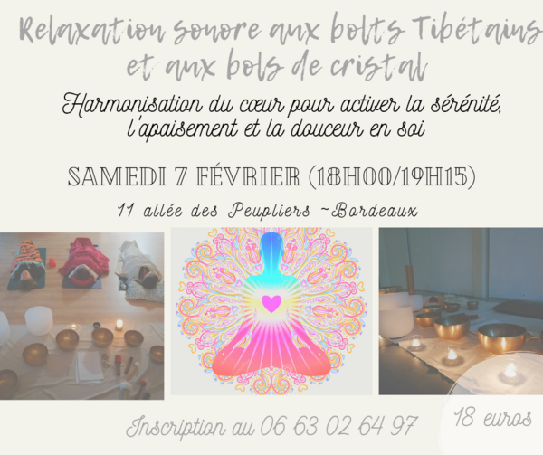 Relaxation sonore de février à Bordeaux, pour alléger le coeur