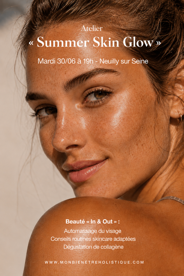 Atelier "Summer Skin Glow" : rayonner cet été