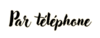 Par téléphone