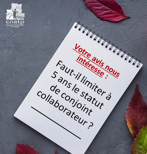 Le Statut de conjoint collaborateur doit-il être limité à 5 ans ?
