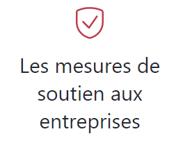Toutes les mesures COVID 19 destinées aux entreprises