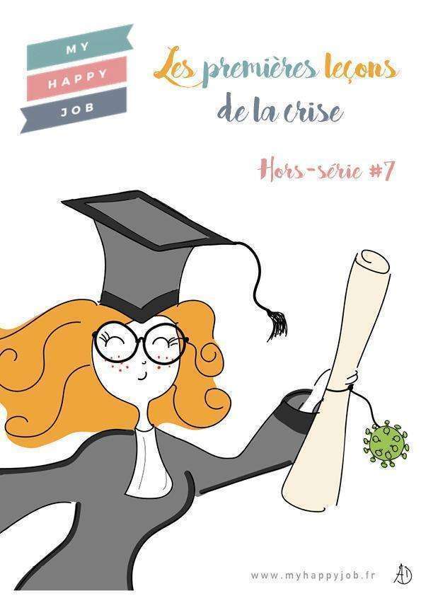 Comment bien vivre le dé-confinement ? Hors Série 7 MY HAPPY JOB