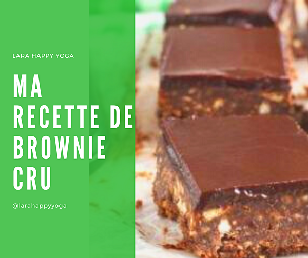 Ma recette de brownie cru