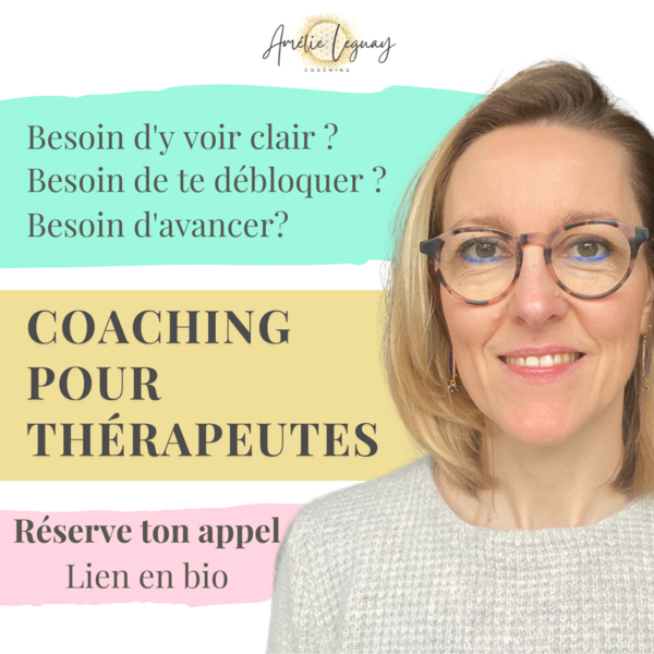 Thérapeute : se faire coacher pour sortir des blocages