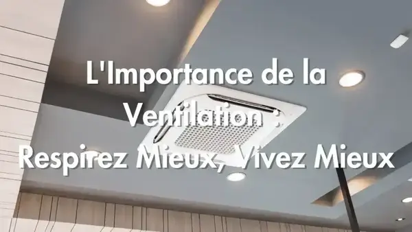 L'importance de la ventilation