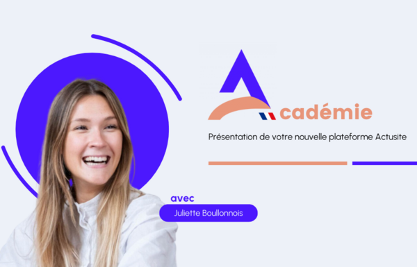 Présentation de votre nouvelle plateforme Actusite