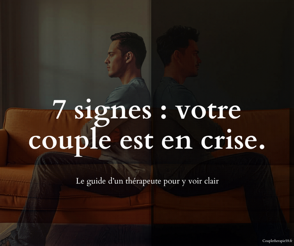 7 signes que votre couple est en crise