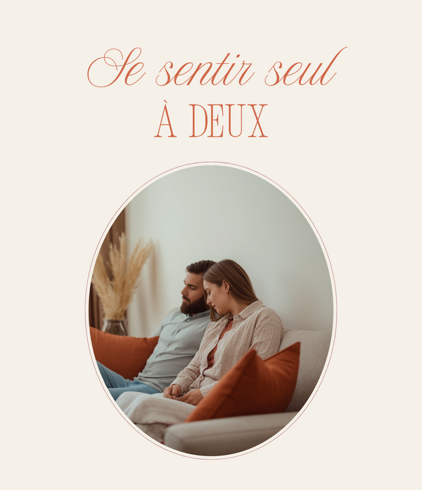 Se sentir seul dans son couple : comprendre la solitude à deux