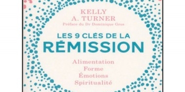 CANCER : LES CLES DE LA REMISSION