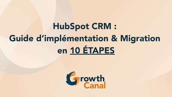 Onboarding HubSpot pour PME : le guide en 10 Étapes