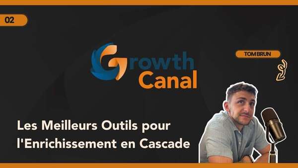 Les meilleurs Outils pour l'enrichissement en cascade