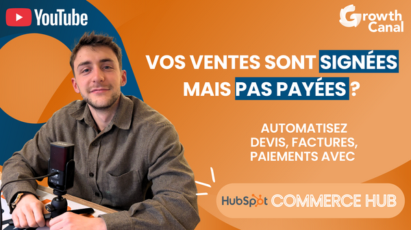 HubSpot Commerce Hub : transformez vos transactions en chiffre d’affaires