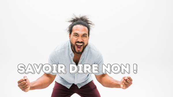 La Puissance de Savoir Dire Non : Libérez-vous Des Contraintes