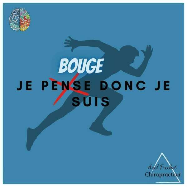 Je bouge donc je suis !