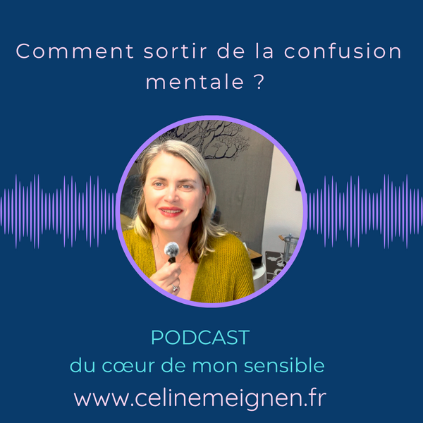 Comment sortir de la confusion mentale ?