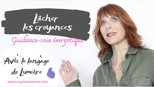 Lâcher les croyances limitantes / traumatisantes