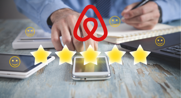 Les clés pour obtenir des avis 5 étoiles sur Airbnb et Booking
