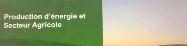 Energie agricole - Travaux finaux à l'OPECST