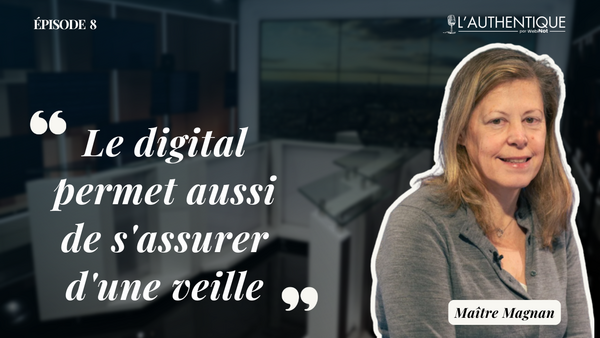 Comment le digital transforme-t-il la pratique des notaires ?