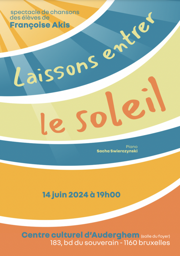 Spectacle des élèves le 14 Juin 2024 à 19h au Centre Culturel d’Auderghem