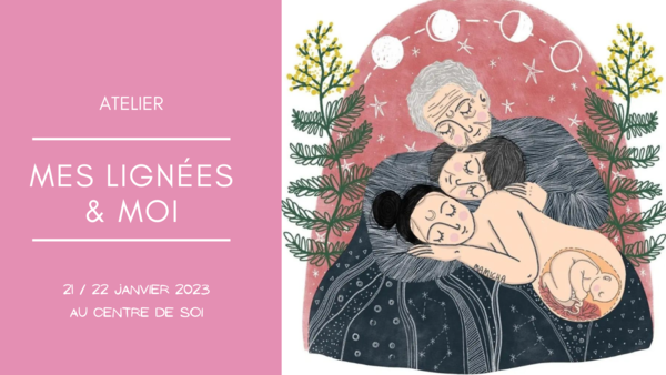 Atelier "Mes Lignées & Moi"