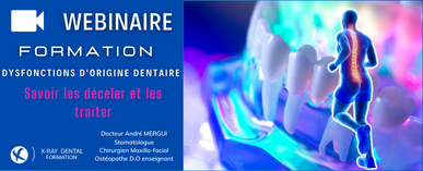 OSTÉOPATHIE , Et si ca venait des dents ?  FORMATION DYSFONCTIONS D'ORIGINE DENTAIRE