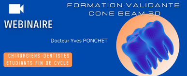 NOUVEAU : FORMATION VALIDANTE CONE BEAM EN WEBINAIRE