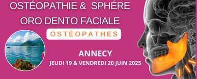 FORMATION OSTÉOPATHIE ET SPHÈRE ORO DENTO FACIALE I 2024 A PARIS ou LYON