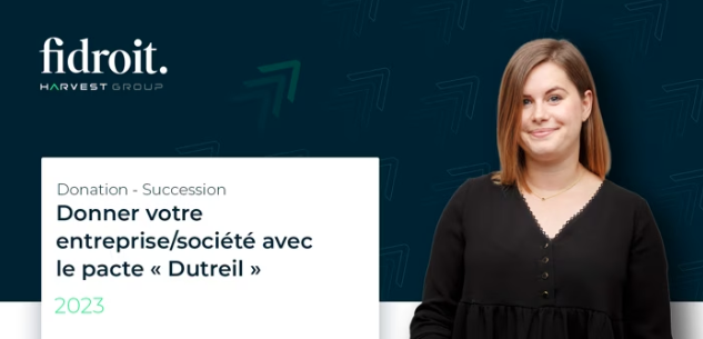 Donner votre entreprise/société avec le pacte « Dutreil »