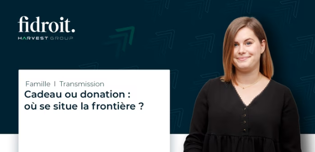 Cadeau ou donation : où se situe la frontière ?