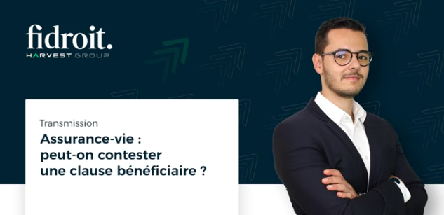 Assurance-vie peut-on contester une clause bénéficiaire ?