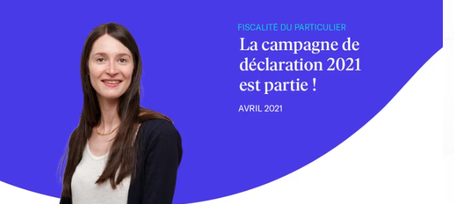 La campagne de déclaration 2021 est partie !
