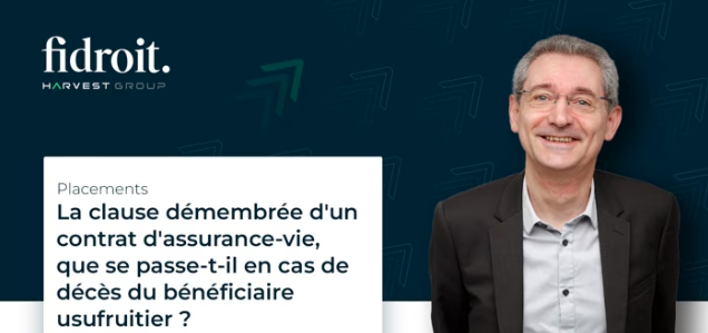 La clause démembrée d'un contrat d'assurance-vie - décès du bénéficiaire usufruitier
