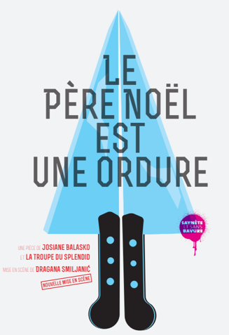 Le Père Noël est une ordure