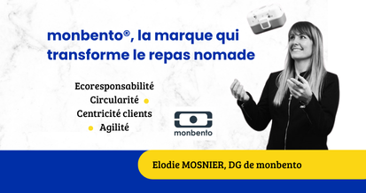 Comment monbento® transforme le quotidien de ses clients avec des repas nomades écoresponsables, pratiques et stylés