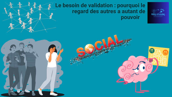 Le besoin de validation : pourquoi y sommes nous aussi sensible