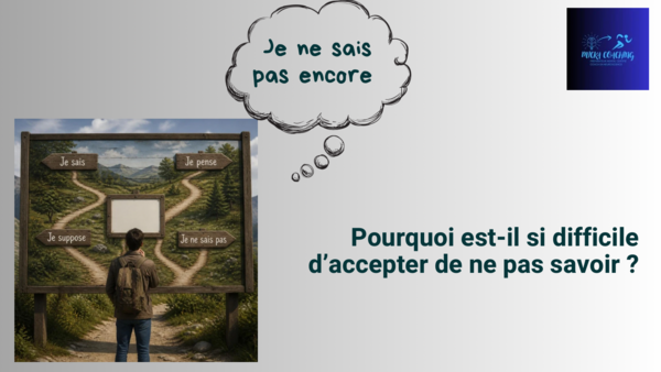 Pourquoi est-il si difficile d'accepter de ne pas savoir ?
