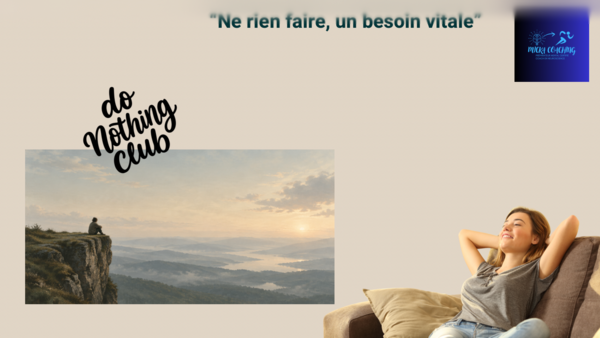 Ne rien faire : pourquoi en avons-nous besoin ?
