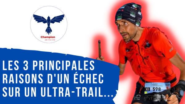 Les 3 erreurs à ne pas commettre lors de sa préparation à un ultra-trail