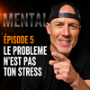 Tu crois devoir calmer ton stress...mais tu dois l'utiliser