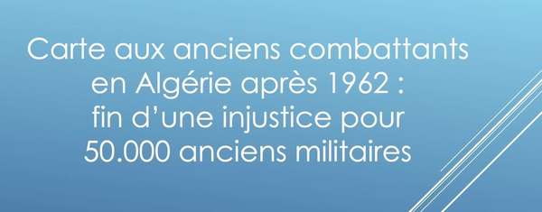 Carte aux anciens combattants en Algérie après 1962 :  fin d’une injustice pour 50.000 anciens militaires. 