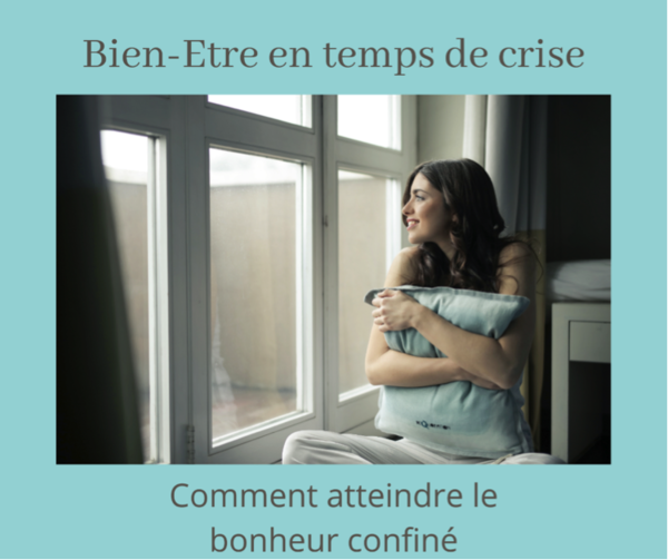 Ou comment utiliser le confinement pour apprendre à mieux vivre