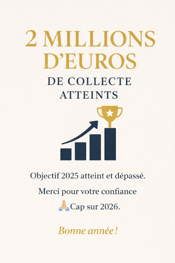 2 millions d’euros de collecte en 2025 : bilan d’une année patrimoniale et cap sur 2026