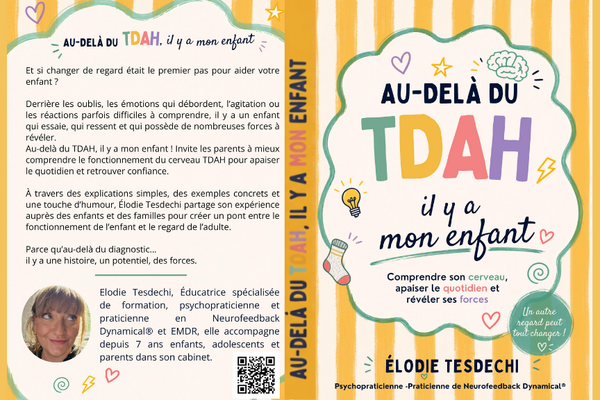 Au delà du TDAH, il y a mon enfant...